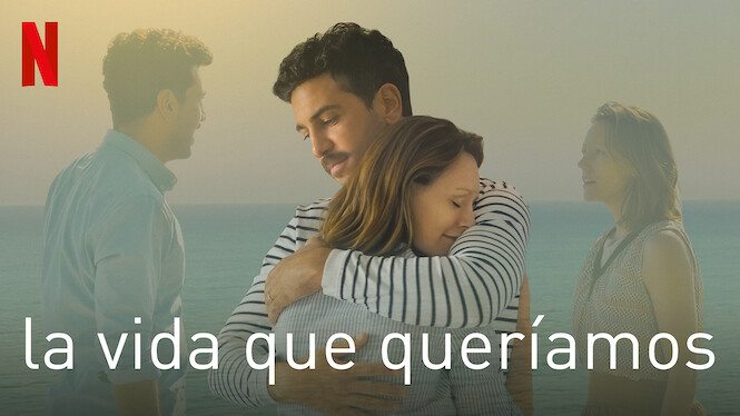 La vida que queríamos